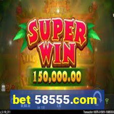 bet 58555.com